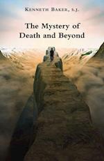 The Mystery of Death and Beyond