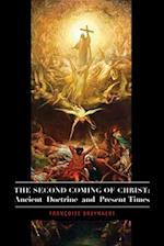 The Second Coming of Christ – Ancient Doctrine and Present Times