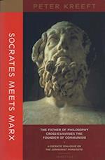 Socrates Meets Marx – The Father of Philosophy Cross–examines the Founder of Communism