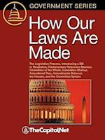 How Our Laws Are Made: The Legislative Process, Introducing a Bill or Resolution, Parliamentary Reference Sources, Committee of the Whole, Co 