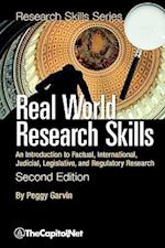 Real World Research Skills, Second Edition: An Introduction to Factual, International, Judicial, Legislative, and Regulatory Research (softcover) 