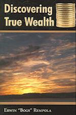 Discovering True Wealth