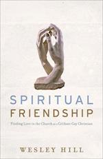 Spiritual Friendship - Finding Love in the Church as a Celibate Gay Christian
