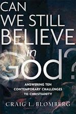Can We Still Believe in God?