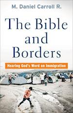 The Bible and Borders – Hearing God`s Word on Immigration