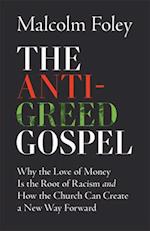 The Anti-Greed Gospel