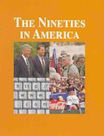 The Nineties in America, Volume 1