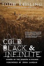Cold, Black, and Infinite 
