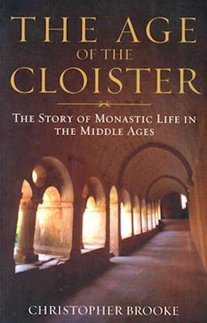 The Age of the Cloister