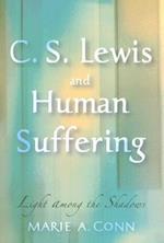 C. S. Lewis and Human Suffering