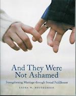 And They Were Not Ashamed