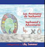 LES AVENTURES DE NATHANIEL Nathaniel à Mathématiques / NATHANIEL'S ADVENTURES Nathaniel at Mathematics - A Bilingual Book