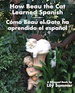 How Beau the Cat Learned Spanish / Como Beau El Gato Ha Aprendido El Espanol