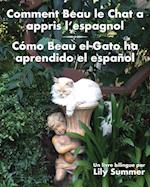 Comment Beau Le Chat a Appris L'Espagnol / Como Beau El Gato Ha Aprendido El Espanol