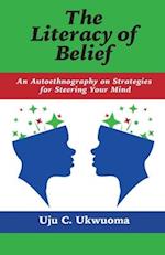 The Literacy of Belief: An Autoethnography on Strategies for Steering Your Mind 