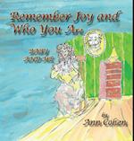 Remember Joy and Who You Are