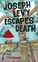 Joseph Levy Escapes Death 