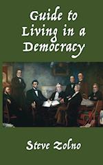 Guide to Living in a Democracy 