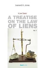A Treatise on the Law of Liens: Common Law, Statutory, Equitable, and Maritime 