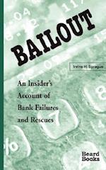 Bailout: An Insider's Account of Bank Failures and Rescues 