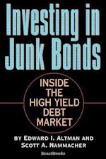 Investing in Junk Bonds: Inside the High Yield Debt Market 