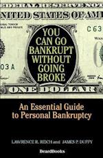 You Can Go Bankrupt Without Going Broke