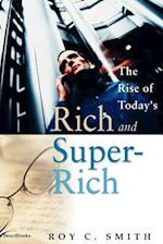 The Rise of Today's Rich and Super-Rich