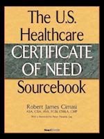 The U.S. Healthcare Certificate of Need Sourcebook