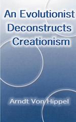 An Evolutionist Deconstructs Creationism