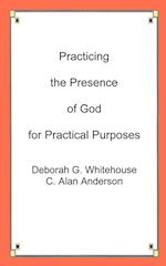 Practicing the Presence of God for Practical Purposes