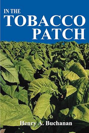 In the Tobacco Patch