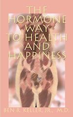 The Hormone Way to Health and Happiness