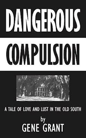 Dangerous Compulsion