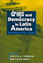 Drugs and Democracy in Latin America