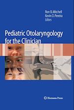 Pediatric Otolaryngology for the Clinician