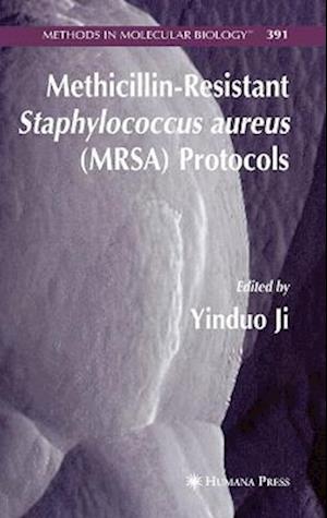 Methicillin-Resistant Staphylococcus aureus (MRSA) Protocols