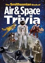 Smithsonian Book of Air & Space Trivia