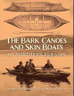 The Bark Canoes and Skin Boats of Northern Eurasia