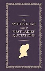 Smithsonian Book of First Ladies' Quotations