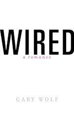 Wired-A Romance