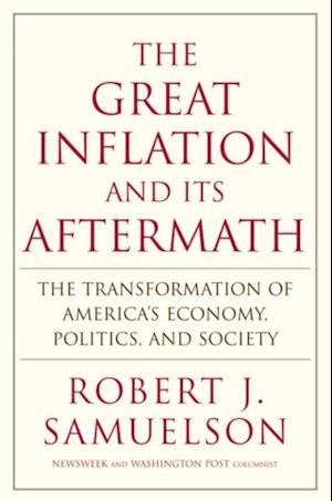 Great Inflation and Its Aftermath