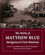 The Works of Matthew Blue, Montgomery's First Historian