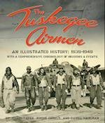 The Tuskegee Airmen, an Illustrated History