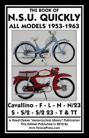 BOOK OF THE N.S.U. QUICKLY ALL MODELS 1953-1963