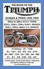 Book of the Triumph Singles & Twins 1935-1949