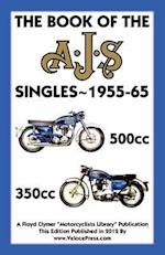 BOOK OF THE AJS SINGLES 1955-65 350cc & 500cc 