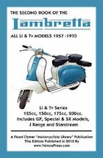 Second Book of the Lambretta All Li & TV Models 1957-1970