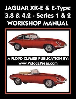 Jaguar Xk-E & E-Type 3.8 & 4.2 Series 1 & 2 Workshop Manual