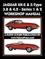 Jaguar Xk-E & E-Type 3.8 & 4.2 Series 1 & 2 Workshop Manual
