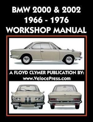 BMW 2000 & 2002 1966-1976 Workshop Manual